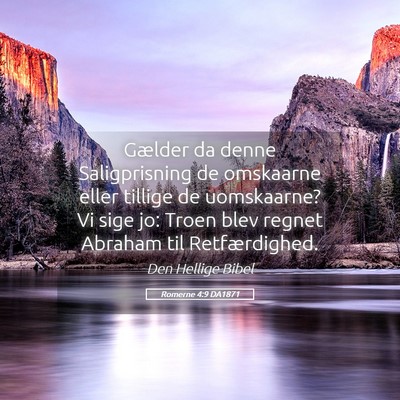 Picture 05 - Romerne 4:9 DA1871 - Gælder da denne Saligprisning de omskaarne eller - Bible Verse Picture