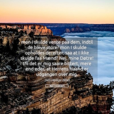 Picture 05 - Rut 1:13 DA1871 - mon I skulde vente paa dem, indtil de bleve - Bible Verse Picture