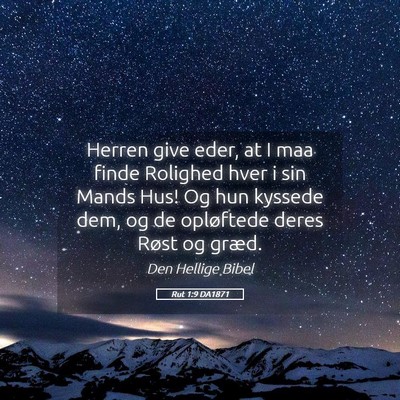 Picture 05 - Rut 1:9 DA1871 - Herren give eder, at I maa finde Rolighed hver i - Bible Verse Picture