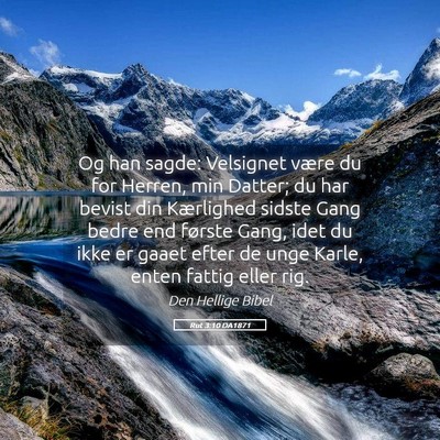 Picture 05 - Rut 3:10 DA1871 - Og han sagde: Velsignet være du for Herren, min - Bible Verse Picture
