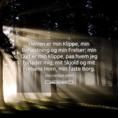 Picture 05 - Salme 18:3 DA1871 - Herren er min Klippe, min Befæstning og min - Bible Verse Picture
