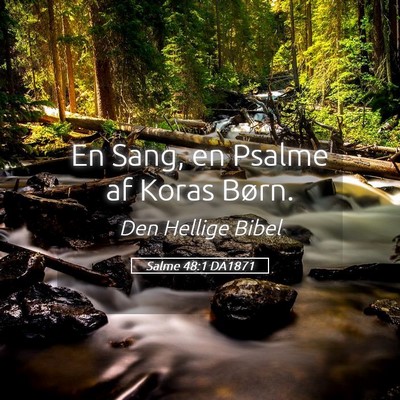 Picture 05 - Salme 48:1 DA1871 - En Sang, en Psalme af Koras - Bible Verse Picture