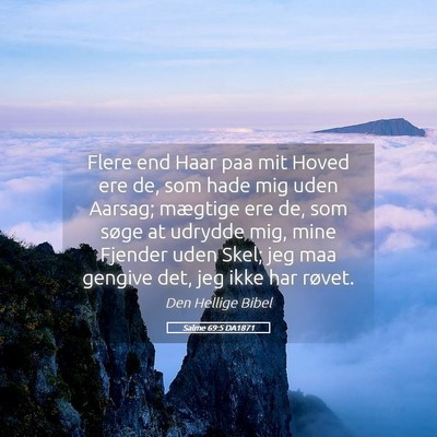 Picture 05 - Salme 69:5 DA1871 - Flere end Haar paa mit Hoved ere de, som hade mig - Bible Verse Picture