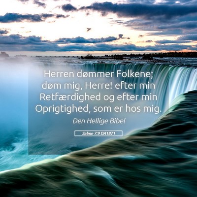 Picture 05 - Salme 7:9 DA1871 - Herren dømmer Folkene; døm mig, Herre! efter - Bible Verse Picture
