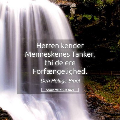 Picture 05 - Salme 94:11 DA1871 - Herren kender Menneskenes Tanker, thi de ere - Bible Verse Picture