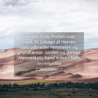 Picture 05 - Zakarias 12:1 DA1871 - Herrens Ords Profeti over Israel. Et Udsagn af - Bible Verse Picture