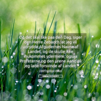 Picture 05 - Zakarias 13:2 DA1871 - Og det skal ske paa den Dag, siger den Herre - Bible Verse Picture