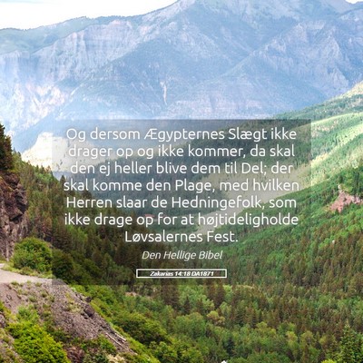 Picture 05 - Zakarias 14:18 DA1871 - Og dersom Ægypternes Slægt ikke drager op og - Bible Verse Picture