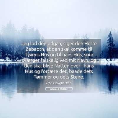 Picture 05 - Zakarias 5:4 DA1871 - Jeg lod den udgaa, siger den Herre Zebaoth, at - Bible Verse Picture
