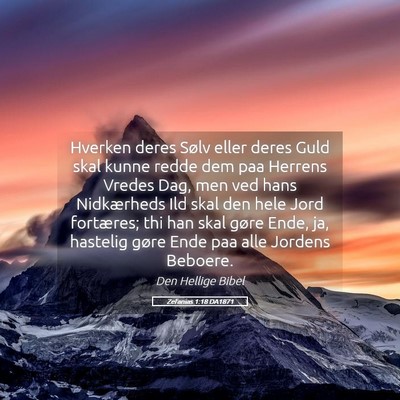 Picture 05 - Zefanias 1:18 DA1871 - Hverken deres Sølv eller deres Guld skal kunne - Bible Verse Picture