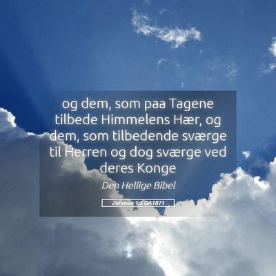 Picture 05 - Zefanias 1:5 DA1871 - og dem, som paa Tagene tilbede Himmelens Hær, og - Bible Verse Picture