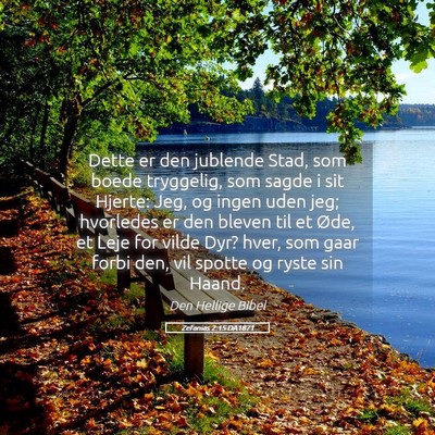 Picture 05 - Zefanias 2:15 DA1871 - Dette er den jublende Stad, som boede tryggelig, - Bible Verse Picture