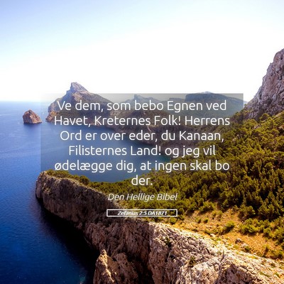 Picture 05 - Zefanias 2:5 DA1871 - Ve dem, som bebo Egnen ved Havet, Kreternes Folk! - Bible Verse Picture