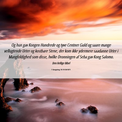 Picture 06 - 1 Kongebog 10:10 DA1871 - Og hun gav Kongen Hundrede og tyve Centner Guld - Bible Verse Picture