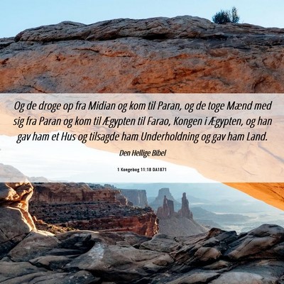 Picture 06 - 1 Kongebog 11:18 DA1871 - Og de droge op fra Midian og kom til Paran, og de - Bible Verse Picture