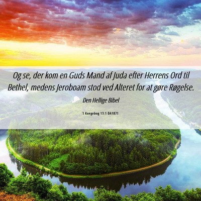 Picture 06 - 1 Kongebog 13:1 DA1871 - Og se, der kom en Guds Mand af Juda efter Herrens - Bible Verse Picture