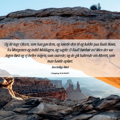 Picture 06 - 1 Kongebog 18:26 DA1871 - Og de toge Oksen, som han gav dem, og lavede den - Bible Verse Picture