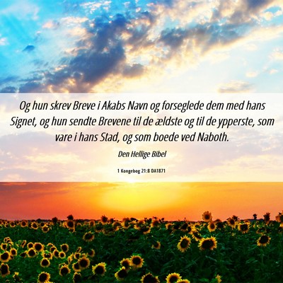 Picture 06 - 1 Kongebog 21:8 DA1871 - Og hun skrev Breve i Akabs Navn og forseglede dem - Bible Verse Picture