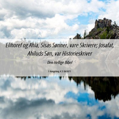 Picture 06 - 1 Kongebog 4:3 DA1871 - Elihoref og Ahia, Sisas Sønner, vare Skrivere; - Bible Verse Picture