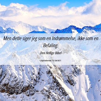 Picture 06 - 1 Korintherne 7:6 DA1871 - Men dette siger jeg som en Indrømmelse, ikke som - Bible Verse Picture