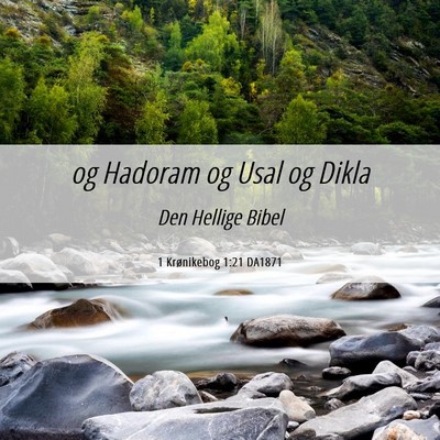Picture 06 - 1 Krønikebog 1:21 DA1871 - og Hadoram og Usal og - Bible Verse Picture