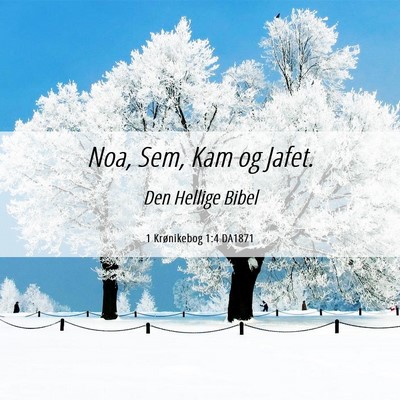 Picture 06 - 1 Krønikebog 1:4 DA1871 - Noa, Sem, Kam og - Bible Verse Picture
