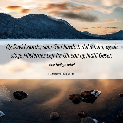Picture 06 - 1 Krønikebog 14:16 DA1871 - Og David gjorde, som Gud havde befalet ham, og de - Bible Verse Picture