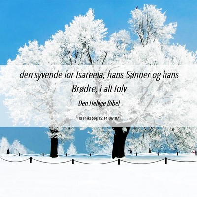 Picture 06 - 1 Krønikebog 25:14 DA1871 - den syvende for Isareela, hans Sønner og hans - Bible Verse Picture