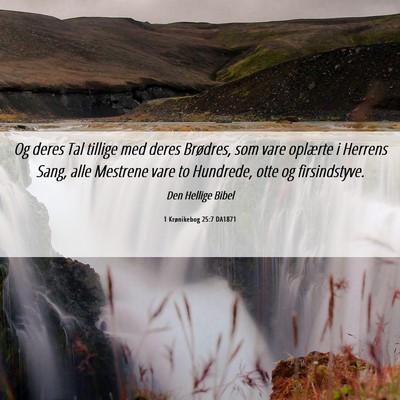 Picture 06 - 1 Krønikebog 25:7 DA1871 - Og deres Tal tillige med deres Brødres, som vare - Bible Verse Picture