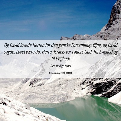 Picture 06 - 1 Krønikebog 29:10 DA1871 - Og David lovede Herren for den ganske Forsamlings - Bible Verse Picture
