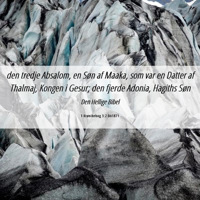 Picture 06 - 1 Krønikebog 3:2 DA1871 - den tredje Absalom, en Søn af Maaka, som var en - Bible Verse Picture