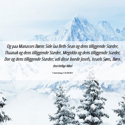 Picture 06 - 1 Krønikebog 7:29 DA1871 - Og paa Manasses Børns Side laa Beth-Sean og dens - Bible Verse Picture