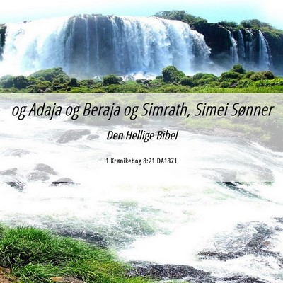 Picture 06 - 1 Krønikebog 8:21 DA1871 - og Adaja og Beraja og Simrath, Simei - Bible Verse Picture