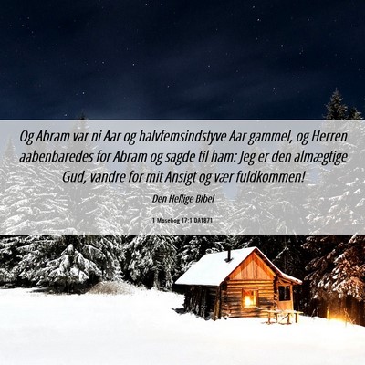 Picture 06 - 1 Mosebog 17:1 DA1871 - Og Abram var ni Aar og halvfemsindstyve Aar - Bible Verse Picture
