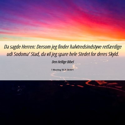 Picture 06 - 1 Mosebog 18:26 DA1871 - Da sagde Herren: Dersom jeg finder - Bible Verse Picture