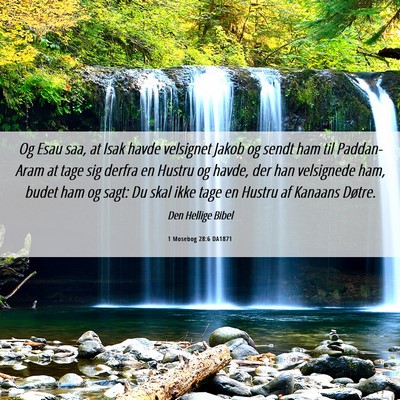 Picture 06 - 1 Mosebog 28:6 DA1871 - Og Esau saa, at Isak havde velsignet Jakob og - Bible Verse Picture