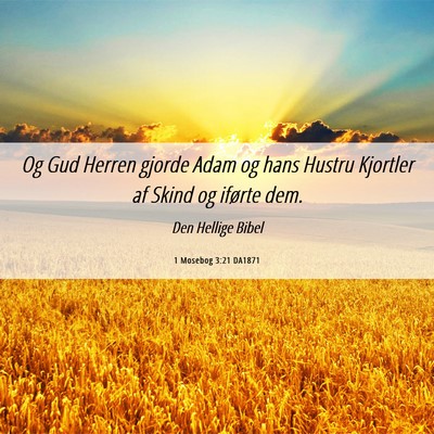 Picture 06 - 1 Mosebog 3:21 DA1871 - Og Gud Herren gjorde Adam og hans Hustru Kjortler - Bible Verse Picture