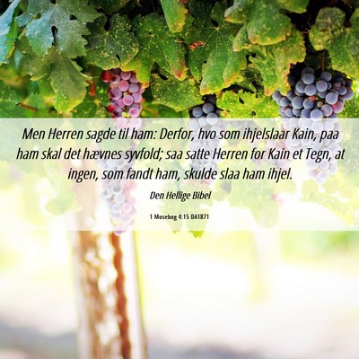 Picture 06 - 1 Mosebog 4:15 DA1871 - Men Herren sagde til ham: Derfor, hvo som - Bible Verse Picture