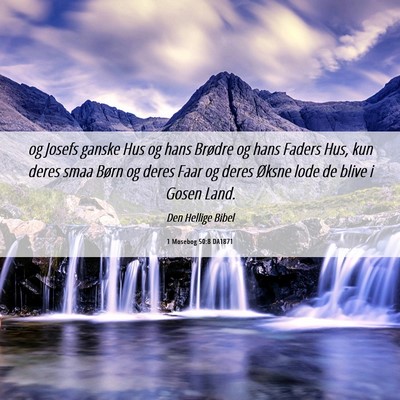 Picture 06 - 1 Mosebog 50:8 DA1871 - og Josefs ganske Hus og hans Brødre og hans - Bible Verse Picture