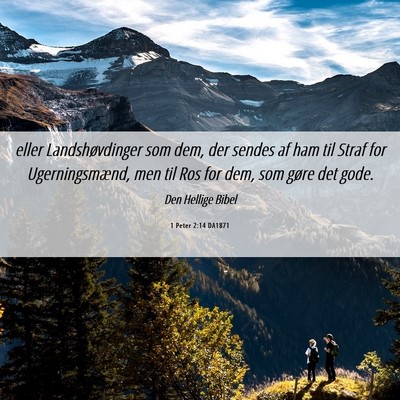 Picture 06 - 1 Peter 2:14 DA1871 - eller Landshøvdinger som dem, der sendes af ham - Bible Verse Picture