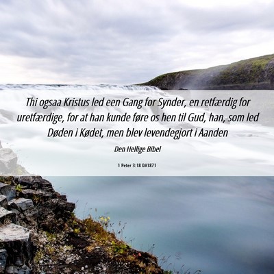 Picture 06 - 1 Peter 3:18 DA1871 - Thi ogsaa Kristus led een Gang for Synder, en - Bible Verse Picture