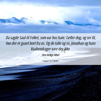 Picture 06 - 1 Samuel 14:17 DA1871 - Da sagde Saul til Folket, som var hos ham: - Bible Verse Picture
