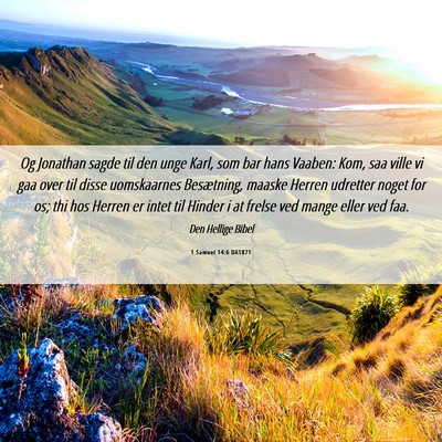 Picture 06 - 1 Samuel 14:6 DA1871 - Og Jonathan sagde til den unge Karl, som bar hans - Bible Verse Picture