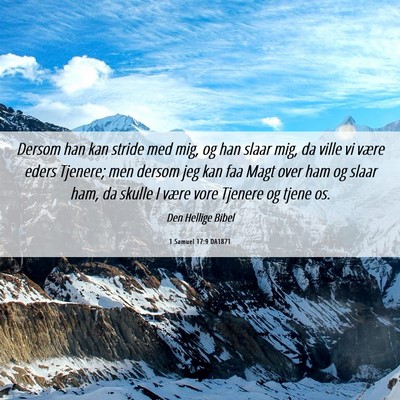 Picture 06 - 1 Samuel 17:9 DA1871 - Dersom han kan stride med mig, og han slaar mig, - Bible Verse Picture