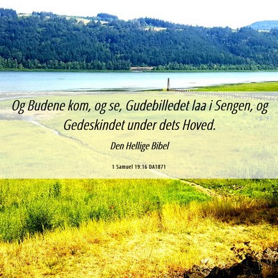 Picture 06 - 1 Samuel 19:16 DA1871 - Og Budene kom, og se, Gudebilledet laa i Sengen, - Bible Verse Picture