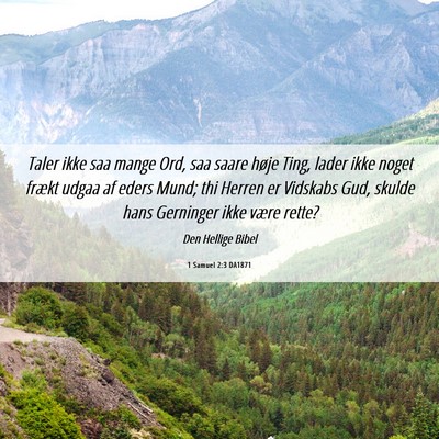 Picture 06 - 1 Samuel 2:3 DA1871 - Taler ikke saa mange Ord, saa saare høje Ting, - Bible Verse Picture