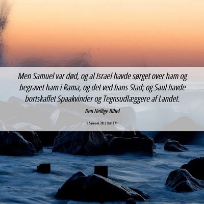 Picture 06 - 1 Samuel 28:3 DA1871 - Men Samuel var død, og al Israel havde sørget - Bible Verse Picture