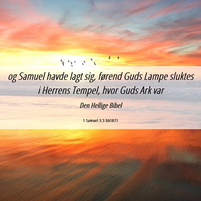 Picture 06 - 1 Samuel 3:3 DA1871 - og Samuel havde lagt sig, førend Guds Lampe - Bible Verse Picture