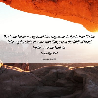 Picture 06 - 1 Samuel 4:10 DA1871 - Da strede Filisterne, og Israel blev slagen, og - Bible Verse Picture