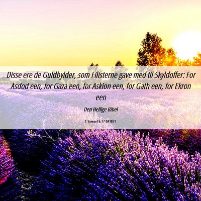 Picture 06 - 1 Samuel 6:17 DA1871 - Disse ere de Guldbylder, som Filisterne gave med - Bible Verse Picture